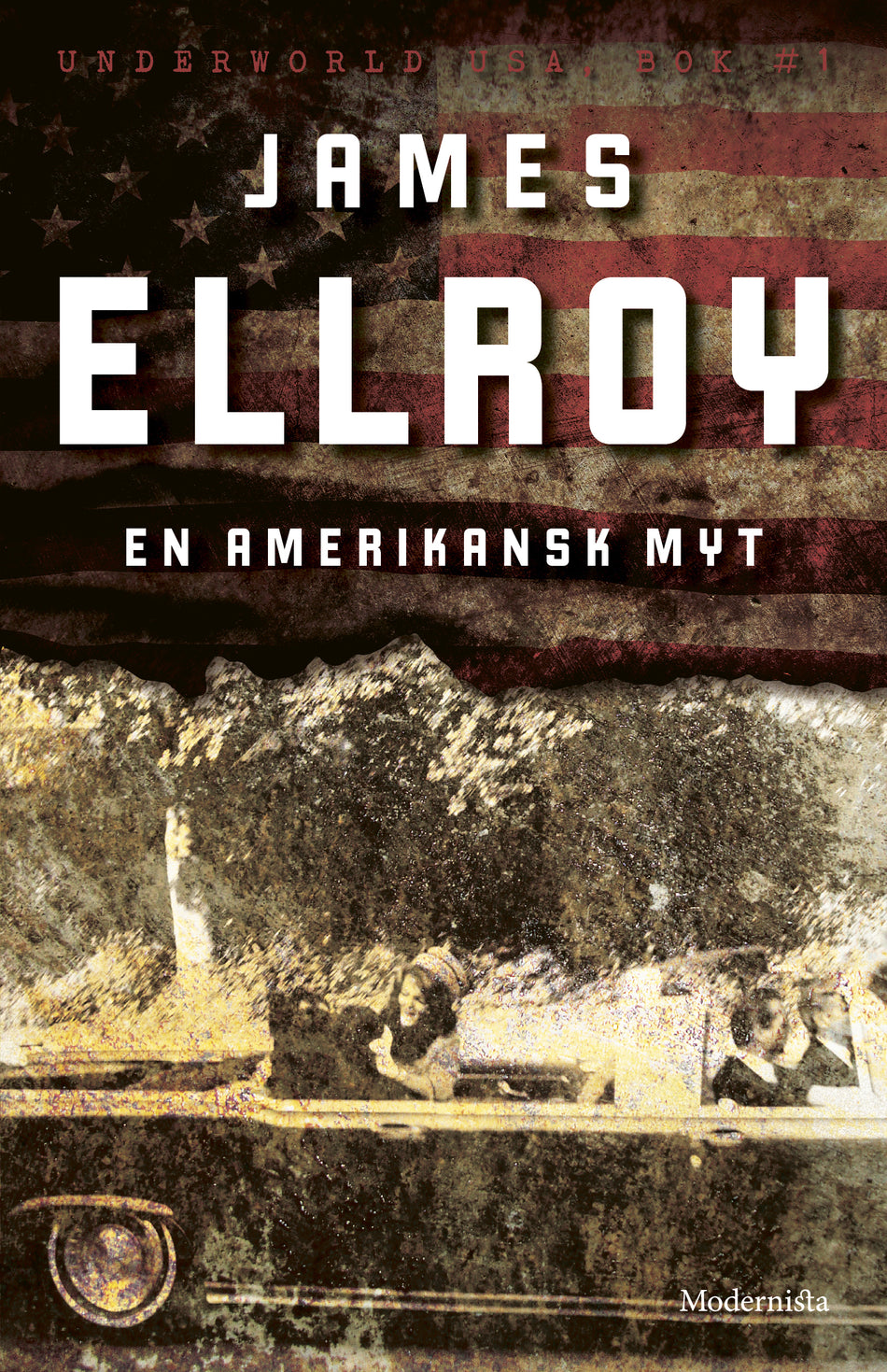 Valokuva kirjasta James Ellroy En amerikansk myt, kuuluu tuoteryhmään Ruots kaunokirjat.