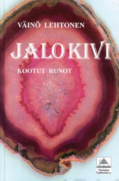 Valokuva kirjasta Väinö Lehtonen Jalokivi, kuuluu tuoteryhmään Runot.