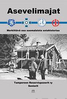 Valokuva kirjasta  Asevelimajat - Merkittävä osa suomalaista sotahistoriaa, kuuluu tuoteryhmään Historia.
