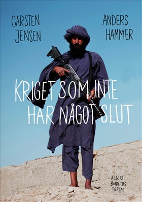 Valokuva kirjasta Carsten Jensen / Anders Hammer Kriget som inte har något slut, kuuluu tuoteryhmään Ruots muu tieto.