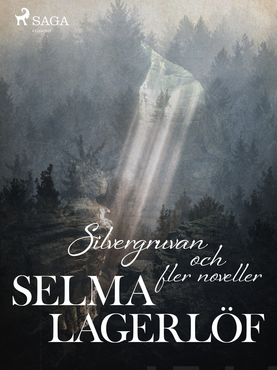 Valokuva kirjasta Selma Lagerlöf Silvergruvan och fler noveller, kuuluu tuoteryhmään E-kirjat kauno.