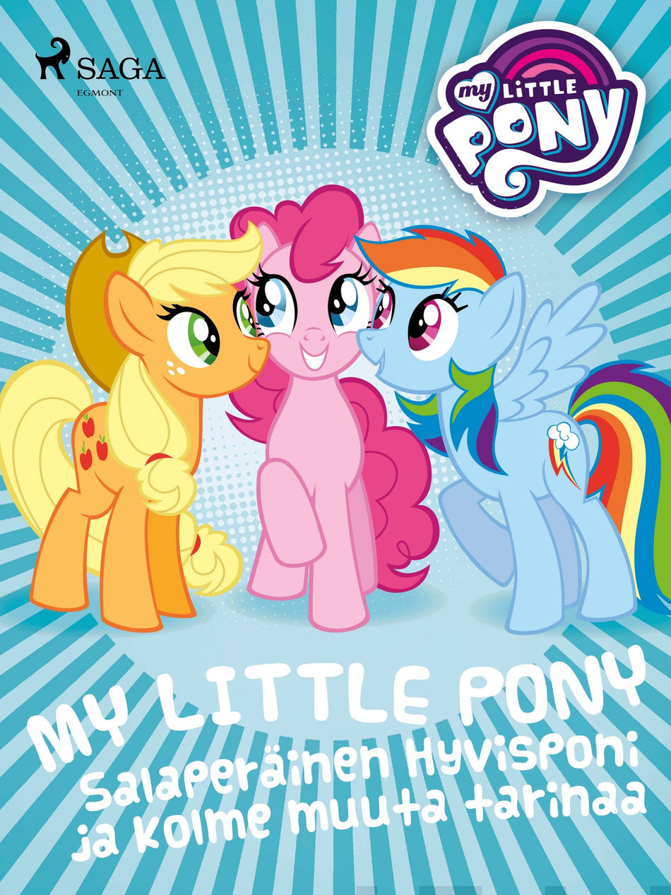 Valokuva kirjasta N/A My Little Pony -  Salaperäinen Hyvisponi ja kolme muuta tarinaa, kuuluu tuoteryhmään E-kirjat lapset ja nuoret.