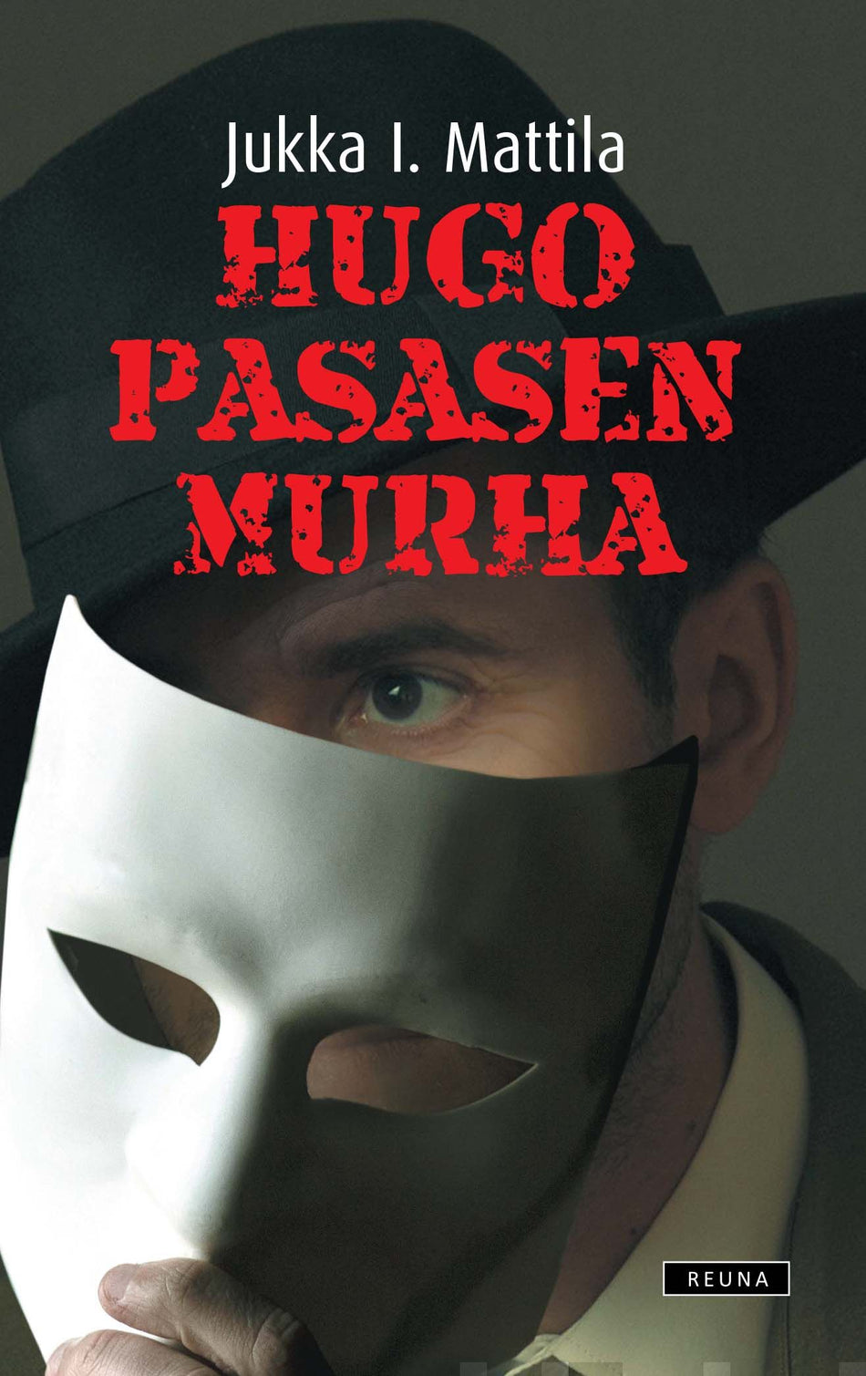 Valokuva kirjasta Jukka I. Mattila Hugo Pasasen murha, kuuluu tuoteryhmään Kotimaiset pokkarit.
