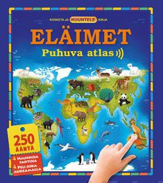 Valokuva kirjasta  Eläimet - Puhuva Atlas, kuuluu tuoteryhmään Lasten kuvakirjat.