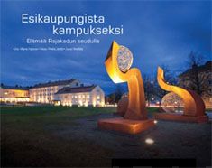 Valokuva kirjasta Kirsi-Maria Hytönen / Vesa-Pekka Jäntti / Juuso Marttila Esikaupungista kampukseksi - Elämää Rajakadun seudulla, kuuluu tuoteryhmään Historia.