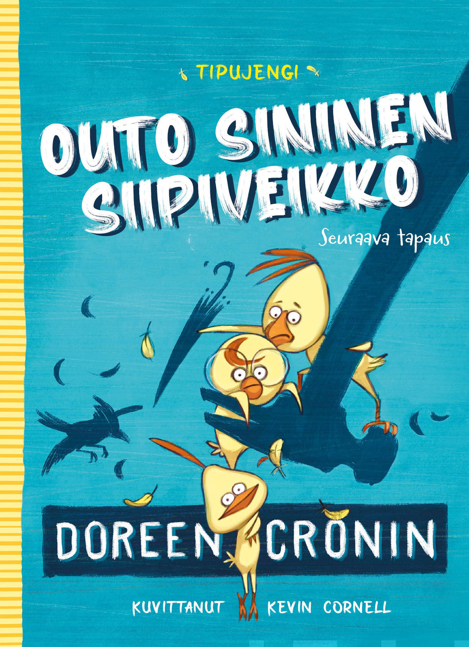 Valokuva kirjasta Doreen Cronin Outo sininen siipiveikko, kuuluu tuoteryhmään Lasten romaanit lorut ja runot.