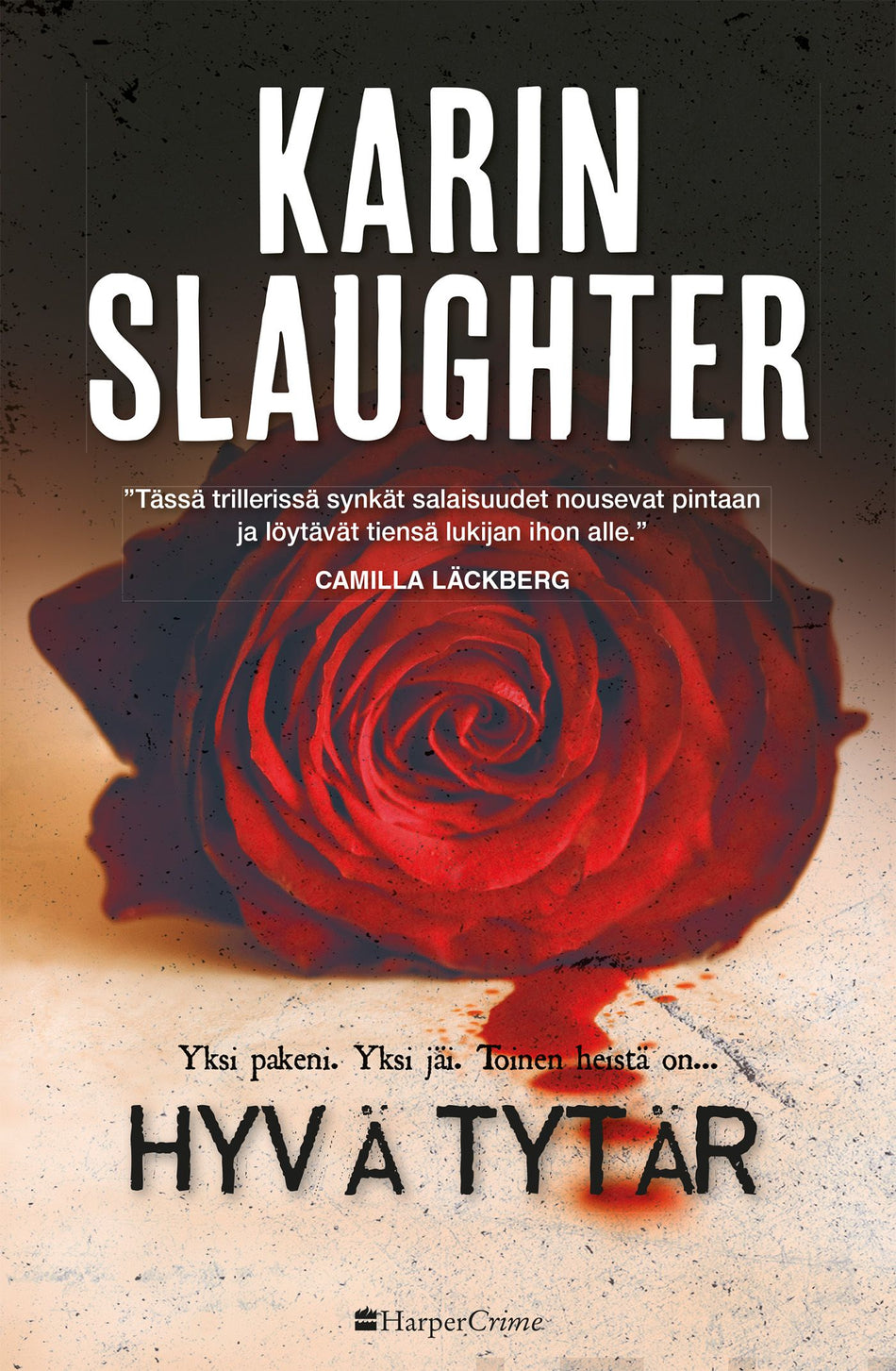 Valokuva kirjasta Karin Slaughter Hyvä tytär, kuuluu tuoteryhmään Muut kaunokirjat.