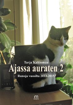 Valokuva kirjasta Tarja Kaltiomaa Ajassa auraten 2, kuuluu tuoteryhmään Runot.