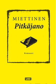 Valokuva kirjasta Kimmo Miettinen Pitkäjano, kuuluu tuoteryhmään E-kirjat kauno.