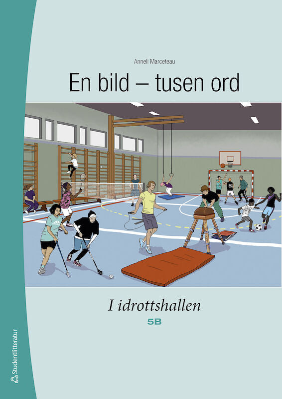 Valokuva kirjasta Anneli Marceteau En bild - tusen ord I idrottshallen 5B - Digitalt + Tryckt, kuuluu tuoteryhmään Ruots muu tieto.