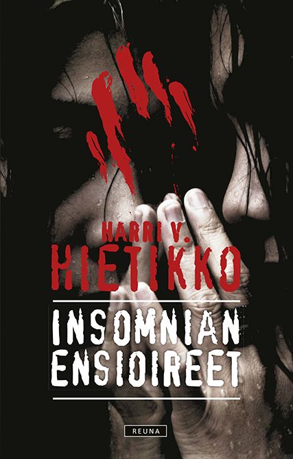 Valokuva kirjasta Harri V. Hietikko Insomnian ensioireet, kuuluu tuoteryhmään Kotimaiset pokkarit.