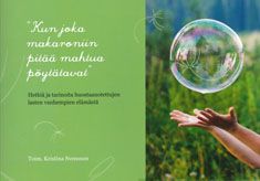 Valokuva kirjasta  "Kun joka makaroniin pitää mahtua pöytätavat", kuuluu tuoteryhmään Talous yhteiskunta.