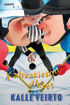 Valokuva kirjasta Kalle Veirto Kahvakiekon alkeet, kuuluu tuoteryhmään Muut kaunokirjat.