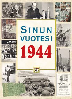 Valokuva kirjasta Juhani Töytäri / Reino Rasilainen Sinun vuotesi 1944, kuuluu tuoteryhmään Historia.