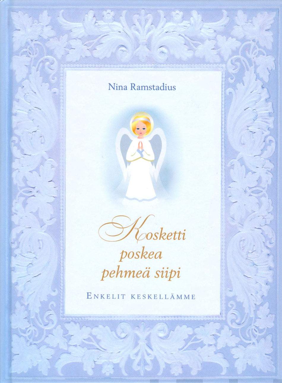 Valokuva kirjasta Nina Ramstadius Kosketti poskea pehmeä siipi, kuuluu tuoteryhmään Uskonto raamatut.