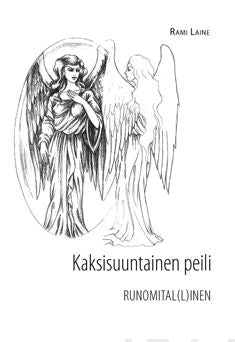 Valokuva kirjasta Rami Laine Kaksisuuntainen peili, kuuluu tuoteryhmään Runot.