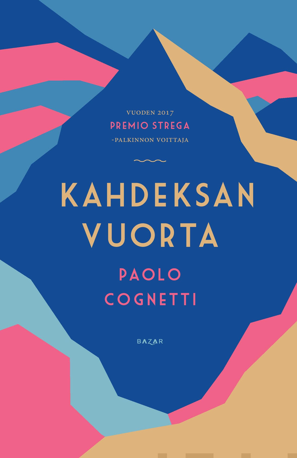 Valokuva kirjasta Paolo Cognetti Kahdeksan vuorta, kuuluu tuoteryhmään Muut kaunokirjat.