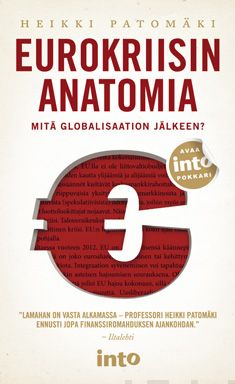 Valokuva kirjasta Heikki Patomäki Eurokriisin anatomia, kuuluu tuoteryhmään Kotimaiset pokkarit.