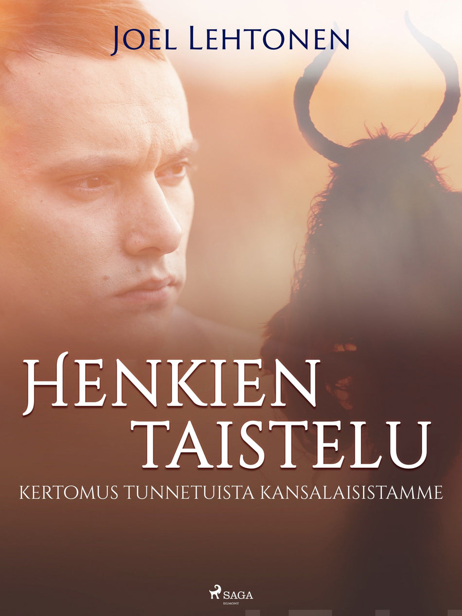 Valokuva kirjasta Joel Lehtonen Henkien taistelu: kertomus tunnetuista kansalaisistamme, kuuluu tuoteryhmään E-kirjat kauno.