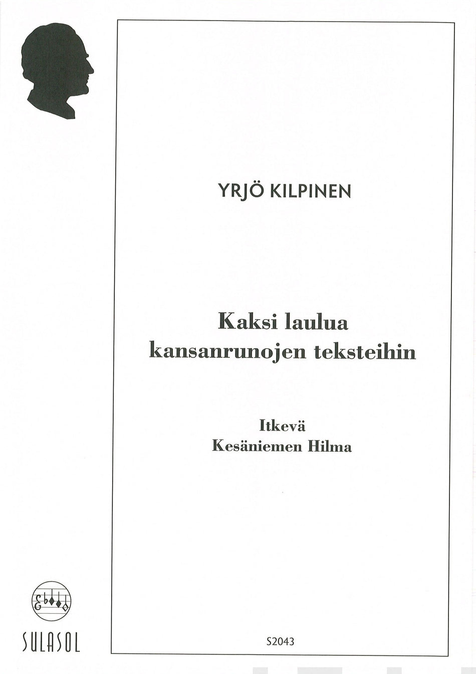 Valokuva kirjasta  Kaksi laulua kansanrunojen teksteihin, kuuluu tuoteryhmään Musiikki.
