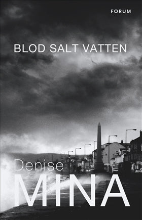 Valokuva kirjasta Denise Mina Blod salt vatten, kuuluu tuoteryhmään Ruots kaunokirjat.