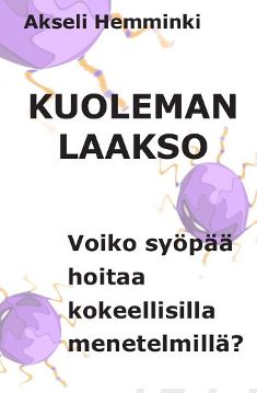 Valokuva kirjasta Akseli Hemminki Kuoleman laakso, kuuluu tuoteryhmään Terveys kasvatus.