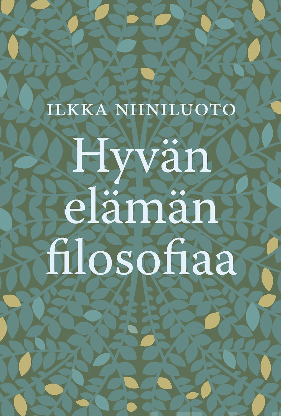 Valokuva kirjasta Ilkka Niiniluoto Hyvän elämän filosofiaa, kuuluu tuoteryhmään Psykologia filosofia.