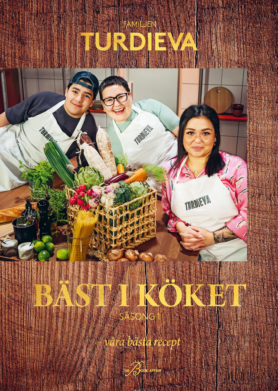 Valokuva kirjasta The Book Affair / Maria Turdieva / Nazuk Turdieva / David Turdieva Bäst i köket - säsong 1. Familjen Turdieva : våra bästa recept, kuuluu tuoteryhmään Ruots harrasteet taide.