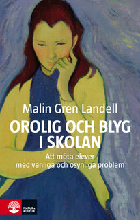 Orolig och blyg i skolan : Häftad utgåva av originalutgåva från 2014