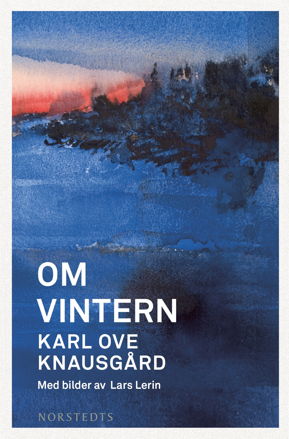 Valokuva kirjasta Karl Ove Knausgård Om vintern, kuuluu tuoteryhmään Ruots muu tieto.