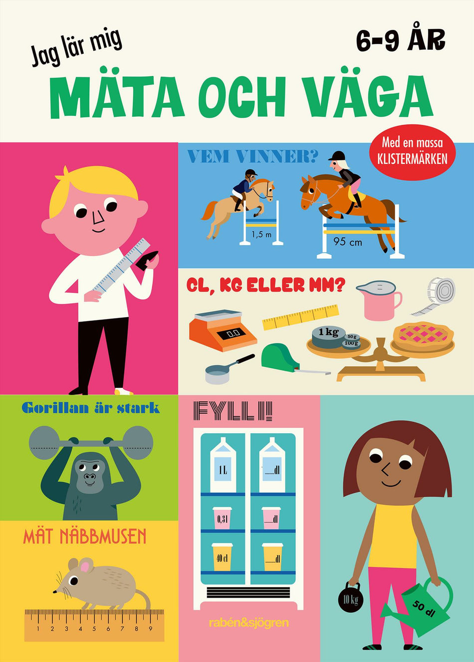 Valokuva kirjasta Ingela P Arrhenius / Ingela P Arrhenius Jag lär mig mäta och väga, kuuluu tuoteryhmään Ruots lapset nuoret ja sarjakuvat.
