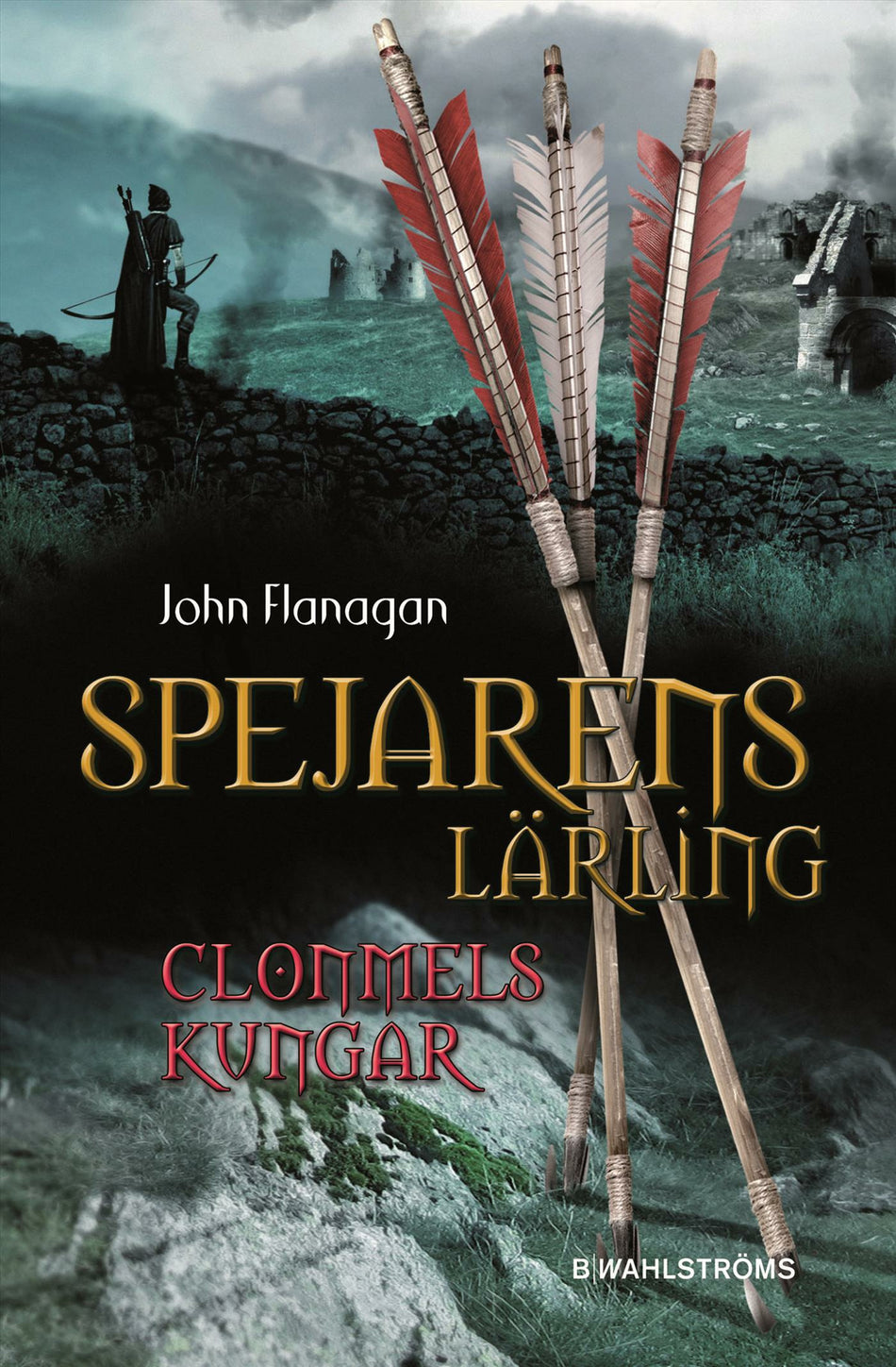 Valokuva kirjasta John Flanagan Clonmels kungar, kuuluu tuoteryhmään Ruots lapset nuoret ja sarjakuvat.