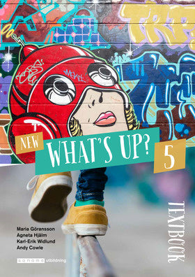 Valokuva kirjasta Maria Göransson / Agneta Hjälm / Karl-Erik Widlund / Andy Cowle New What's Up? 5 Textbook, kuuluu tuoteryhmään Ruots muu tieto.