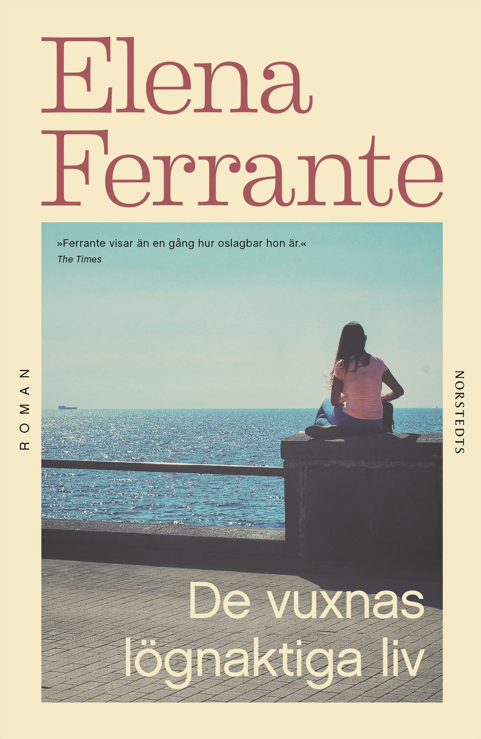 Valokuva kirjasta Elena Ferrante De vuxnas lögnaktiga liv, kuuluu tuoteryhmään Ruots kaunokirjat.