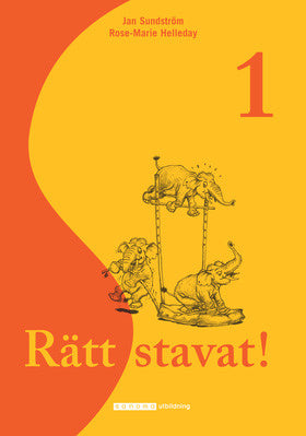 Valokuva kirjasta Jan Sundström / Rose-Marie Helleday Rätt stavat!. 1, kuuluu tuoteryhmään Ruots lapset nuoret ja sarjakuvat.