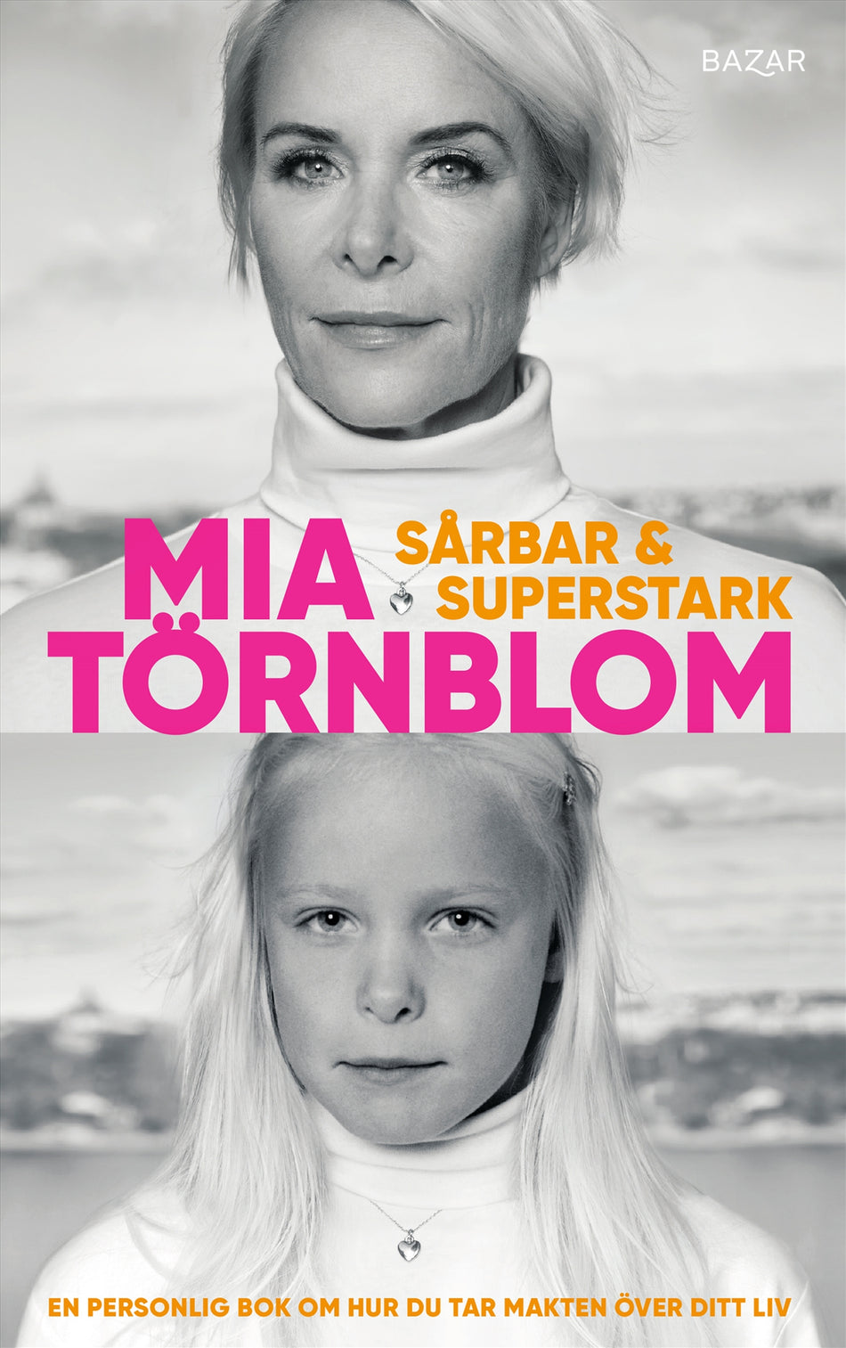 Valokuva kirjasta Mia Törnblom Sårbar och superstark : en personlig bok om hur du tar makten över ditt liv, kuuluu tuoteryhmään Ruots muu tieto.