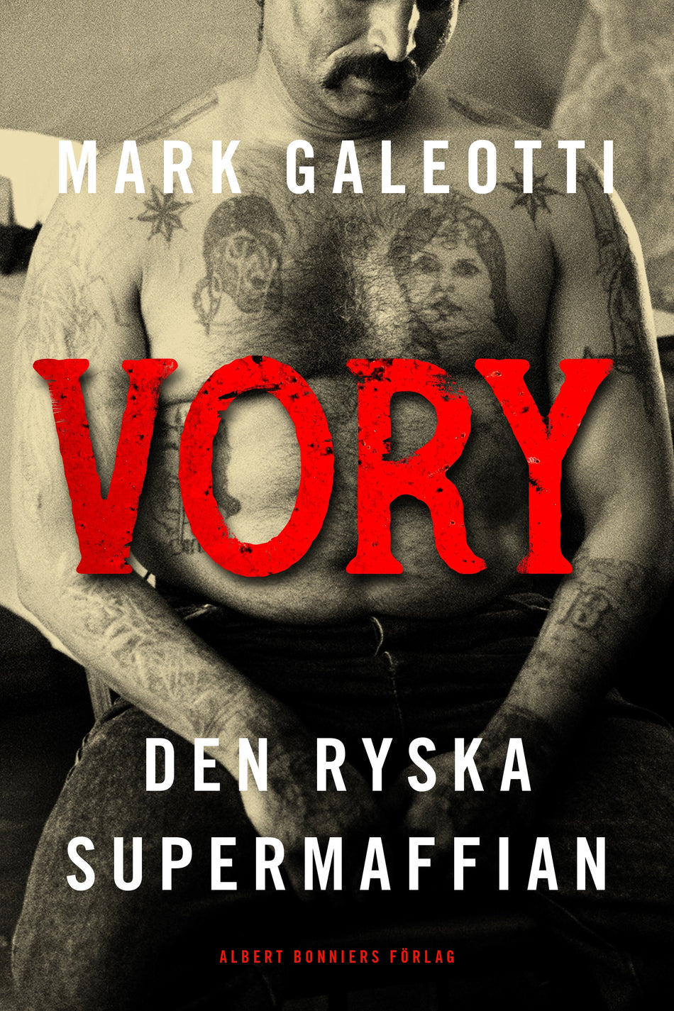 Valokuva kirjasta Mark Galeotti Vory : den ryska supermaffian, kuuluu tuoteryhmään Ruots muu tieto.