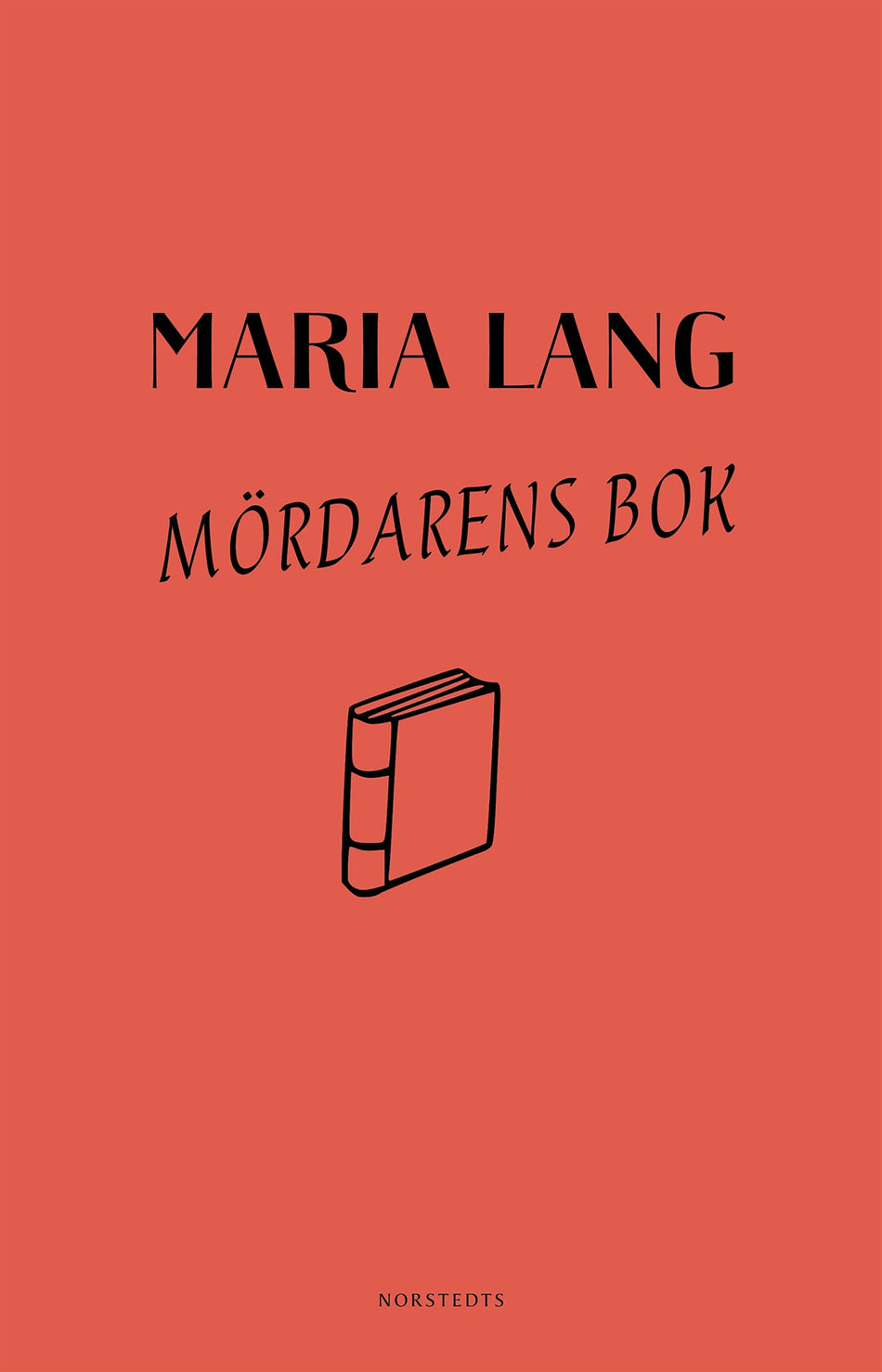 Valokuva kirjasta Maria Lang Mördarens bok, kuuluu tuoteryhmään Ruots kaunokirjat.