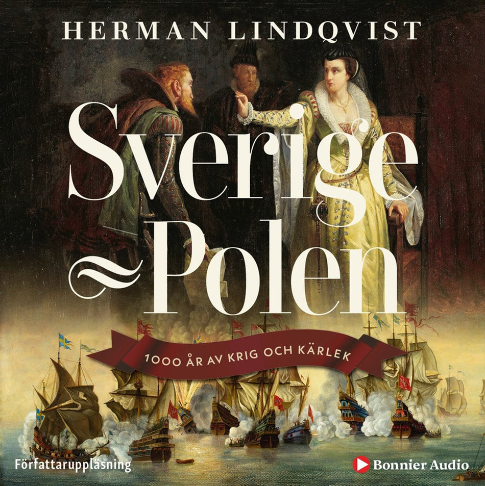 Valokuva kirjasta Herman Lindqvist Sverige - Polen : 1000 år av krig och kärlek, kuuluu tuoteryhmään Ruots muu tieto.