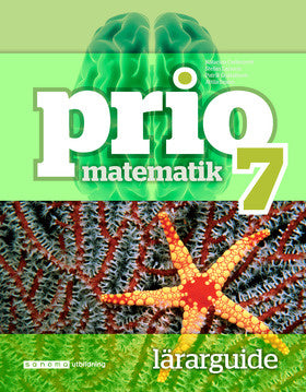 Valokuva kirjasta Katarina Cederqvist / Stefan Larsson / Patrik Gustafsson / Attila Szabo Prio Matematik 7 Lärarguide, kuuluu tuoteryhmään Ruots lapset nuoret ja sarjakuvat.