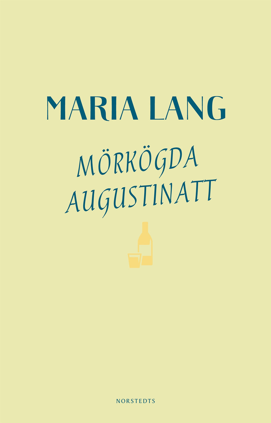 Valokuva kirjasta Maria Lang Mörkögda augustinatt, kuuluu tuoteryhmään Ruots kaunokirjat.