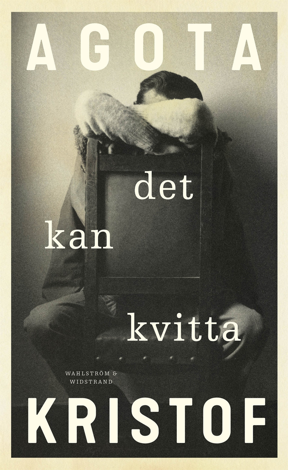 Valokuva kirjasta Agota Kristof Det kan kvitta, kuuluu tuoteryhmään Ruots kaunokirjat.