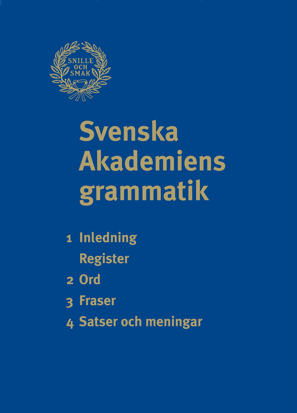 Valokuva kirjasta Svenska Akademien, / Ulf Teleman Svenska Akademiens grammatik, kuuluu tuoteryhmään Ruots muu tieto.