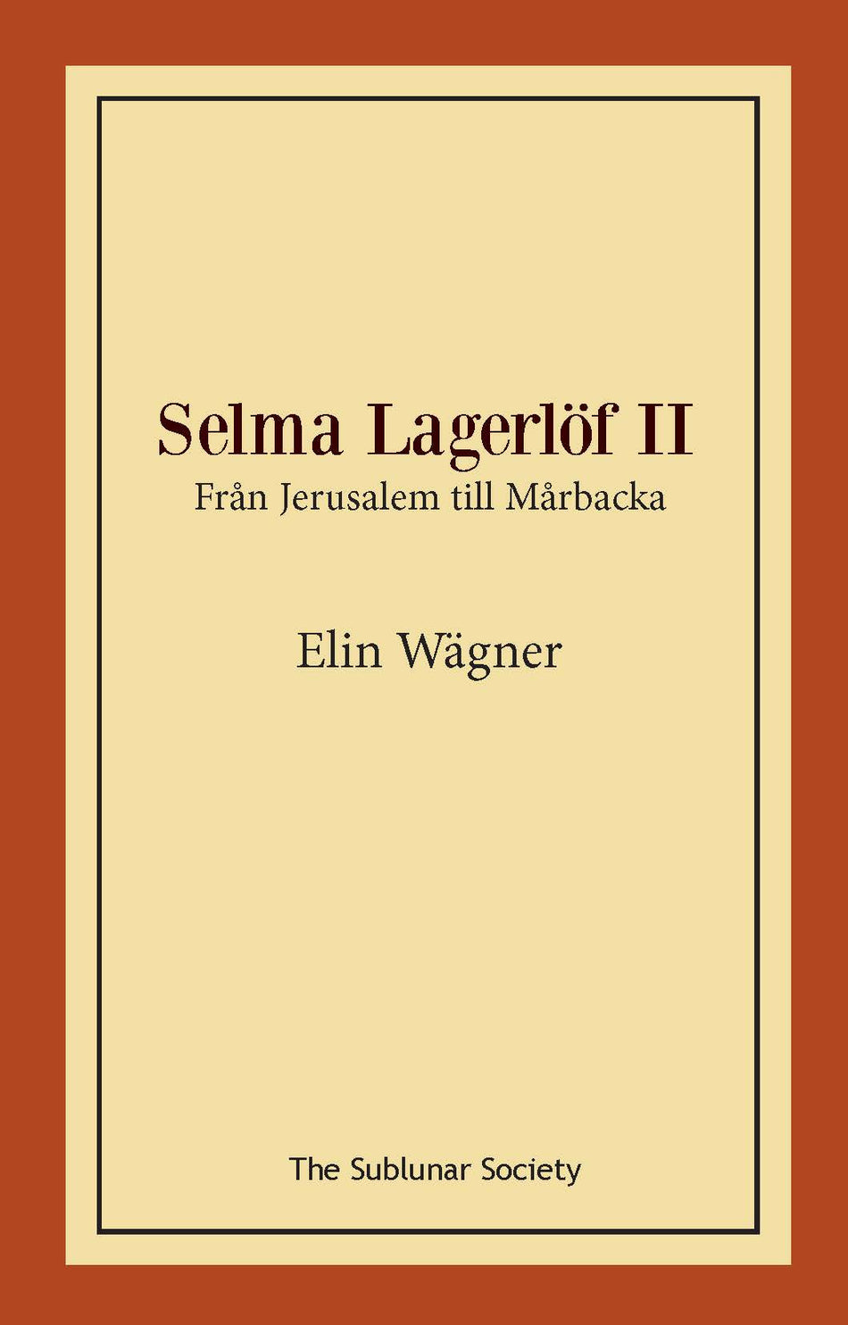 Valokuva kirjasta Elin Wägner Selma Lagerlöf II : från Jerusalem till Mårbacka, kuuluu tuoteryhmään Ruots muu tieto.
