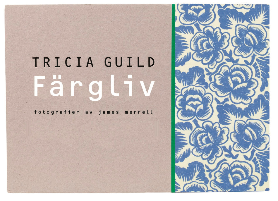 Valokuva kirjasta Tricia Guild Färgliv, kuuluu tuoteryhmään Ruots harrasteet taide.