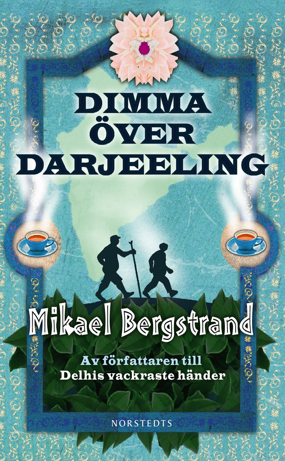 Valokuva kirjasta Mikael Bergstrand Dimma över Darjeeling, kuuluu tuoteryhmään Ruots kaunokirjat.