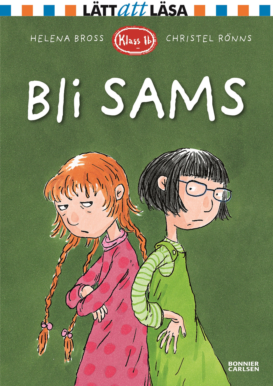 Valokuva kirjasta Helena Bross Bli sams, kuuluu tuoteryhmään Ruots lapset nuoret ja sarjakuvat.