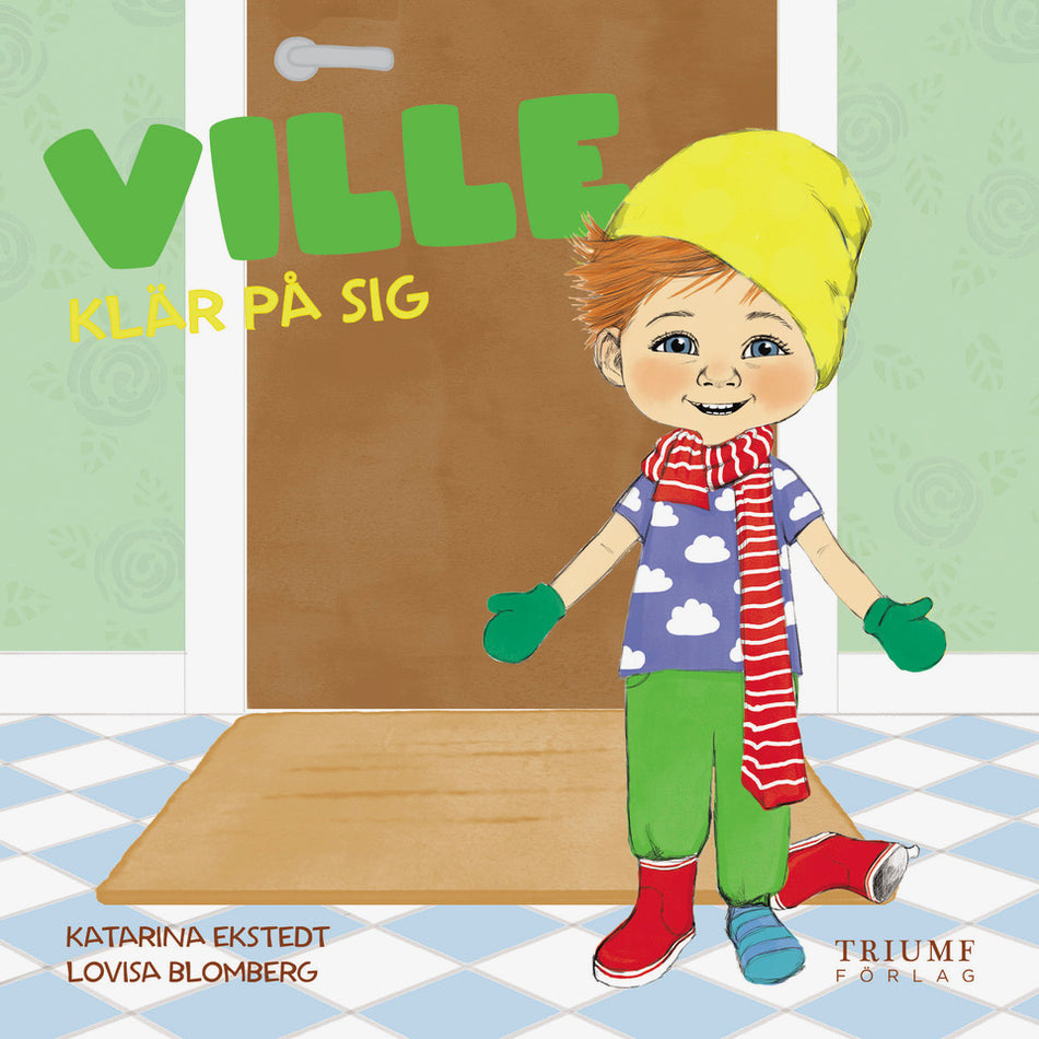 Valokuva kirjasta Katarina Ekstedt / Lovisa Blomberg Ville klär på sig, kuuluu tuoteryhmään Ruots lapset nuoret ja sarjakuvat.