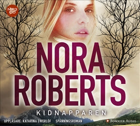 Valokuva kirjasta Nora Roberts Kidnapparen, kuuluu tuoteryhmään Ruots kaunokirjat.