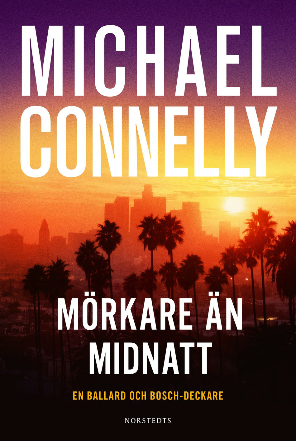 Valokuva kirjasta Michael Connelly Mörkare än midnatt, kuuluu tuoteryhmään Ruots kaunokirjat.
